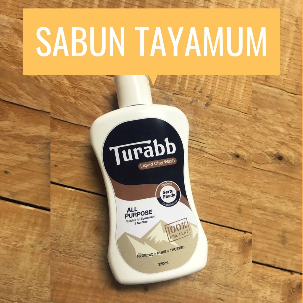 Ready Stock Turabb Sabun Tanah Liat Liquid Clay Soap Utk Sertu Tayamum Tayammum Utk Org Islam Samak Najis Mughallazah Shopee Singapore