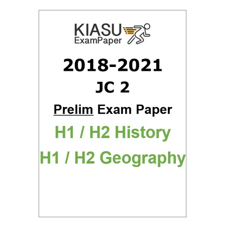 2018 - 2021 2022 A Level Junior College JC2 JC 2 Prelim H1 & H2 History ...