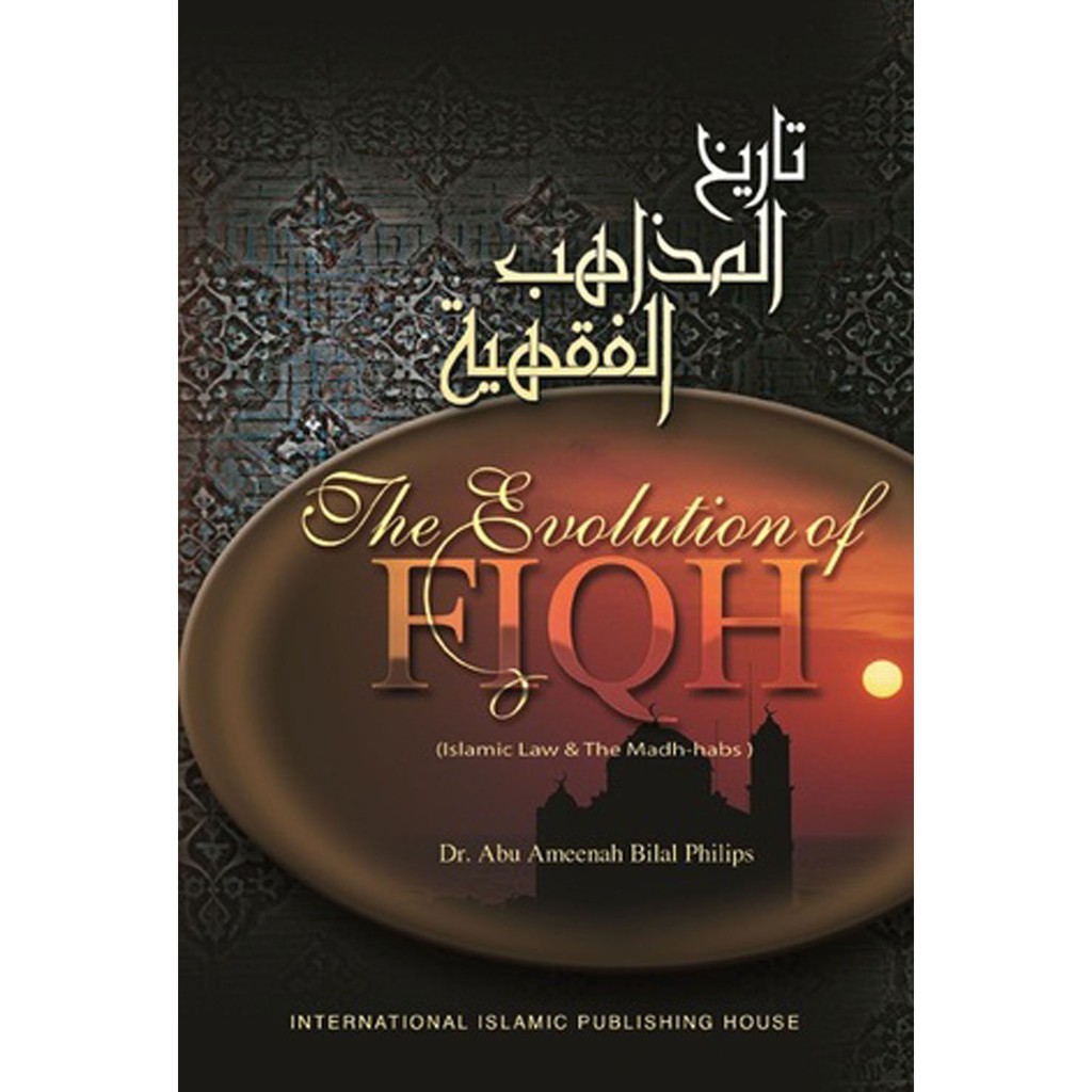 Evolution Of Fiqh Islamic And The Madh Habs Shopee Singapore