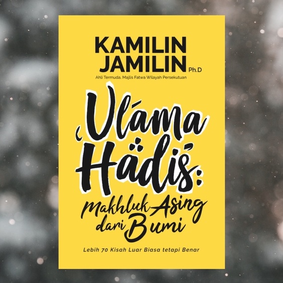 [Shop Malaysia] Hadith Book: Asing From Earth - Dr. Kamilin Jamilin