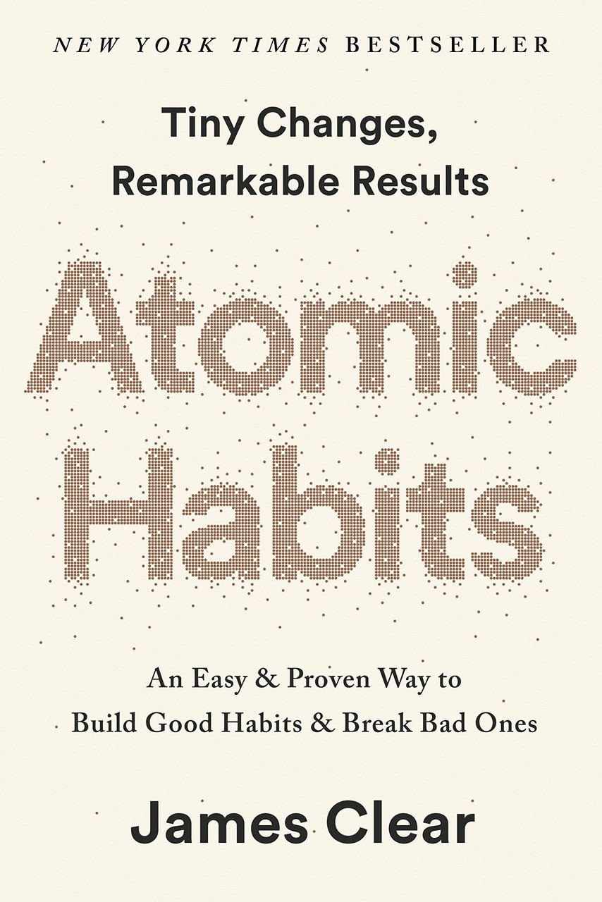 Atomic Habits An Easy And Proven Way To Build Good Habits And Break Bad Ones Shopee Singapore