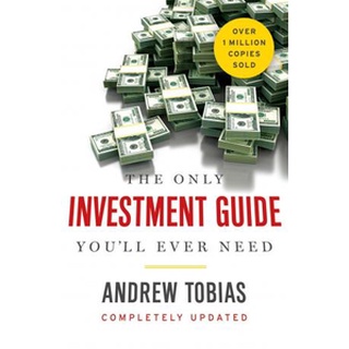 The Only Investment Guide You'Lll Ever Need, Andrew Tobias