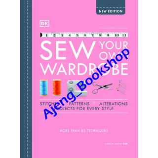 Sewing Books - Sew Your Own Wardrobe: More Than 80 Techniques by Alison Smith