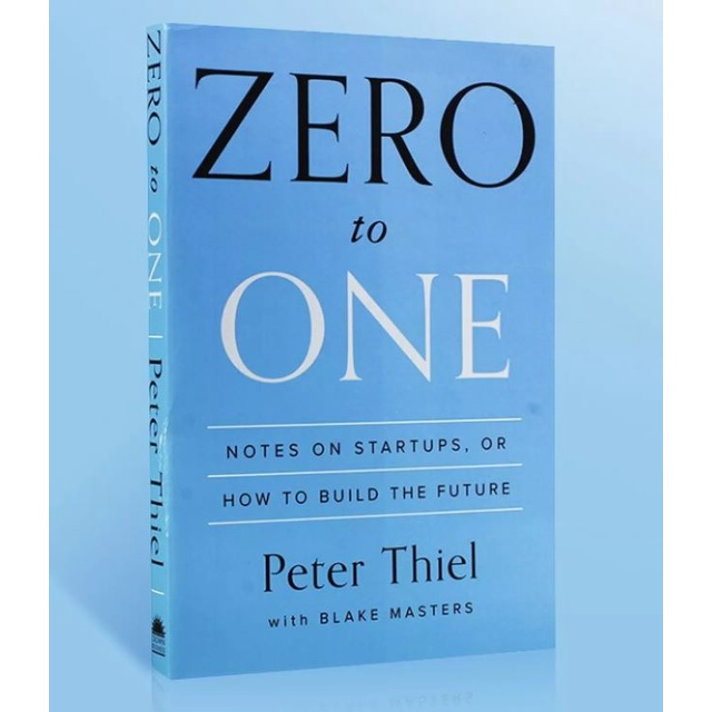 Zero To One Book by Peter Thiel with Blake Masters Notes on Startups How To Build The Future