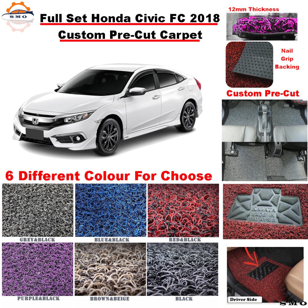 Honda Civic Fc Carpet Full Set Floor Mat Coil Mat 12mm Back Nail Grip Karpet Kereta Customized Pre Cut Carpet Civic 2018 Shopee Singapore