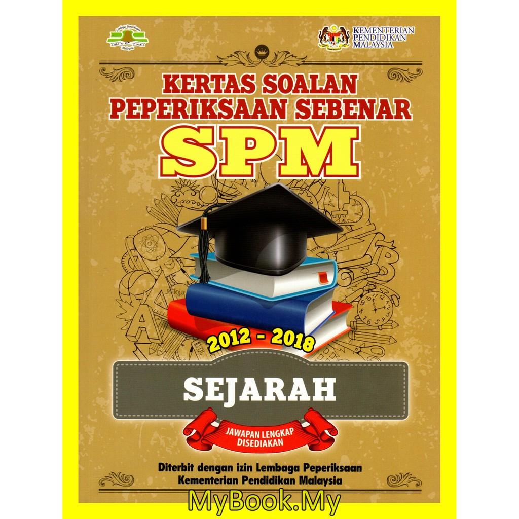 Koleksi Soalan Spm Sebenar Sejarah Kertas 1