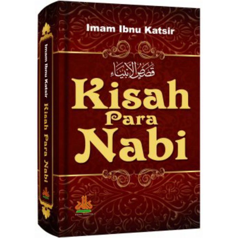 The Story Of The Prophet Imam Ibn Kathir Original Library Al Kautsar 