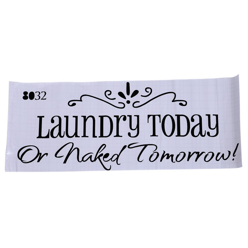 Laundry Today Or Naked Tomorrow Removable Wall Sticker Mural