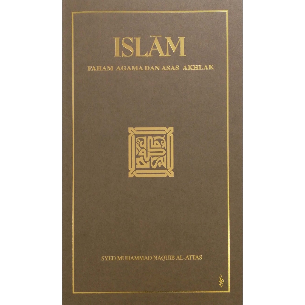 Shop Malaysia Islam Faham Religion And Moral Principles Syed Muhammad Naquib Al Attas Shopee Singapore