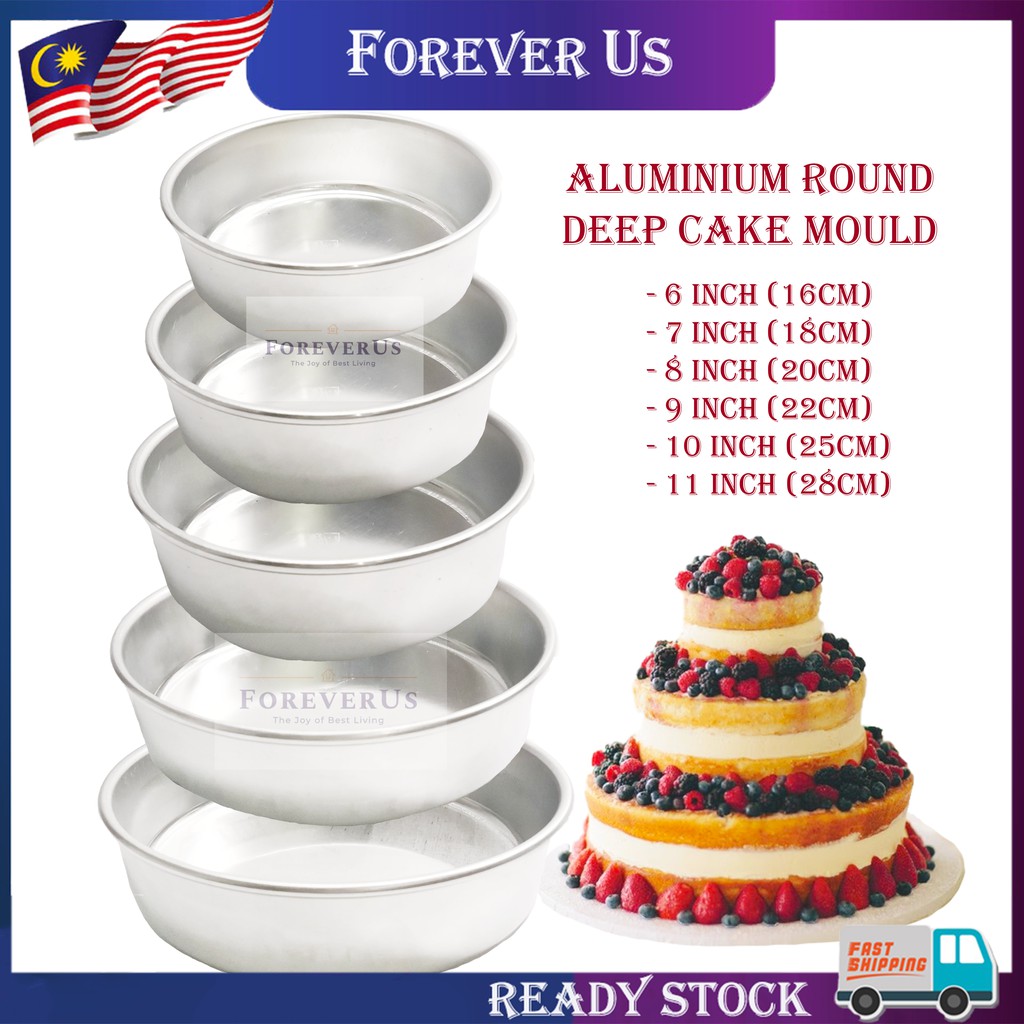 Shop Malaysia Aluminium Round Deep Cake Bake Mould 6 7 8 9 10 11 Inch Loyang Acuan Kek Tin Bulat 16 18 20 22 25 28cm Shopee Singapore