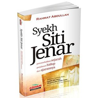 Syeh - Shakh Siti Jenar - Reversible History Of Life & Teachings - Aqwam -Riniaga