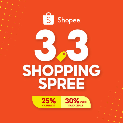 3.3 Shopping Spree 2023 | 25% Cashback & 30% OFF Daily Deals | Shopee ...