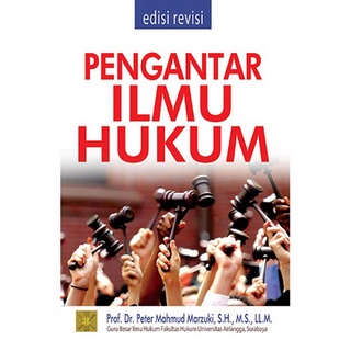 Introduction To Law Science (CET.VIII / X / XI / XIII) ED. Revision - PROF. Dr. PETER MAHMUD MARZUKI