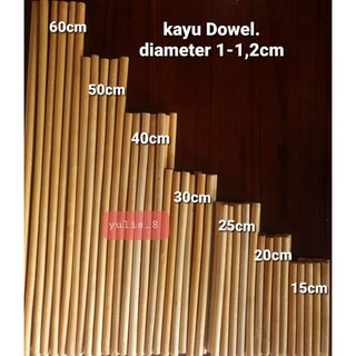 KAYU Dowel Wood diameter 1-1.2cm, Already cllear size 15cm-60cm