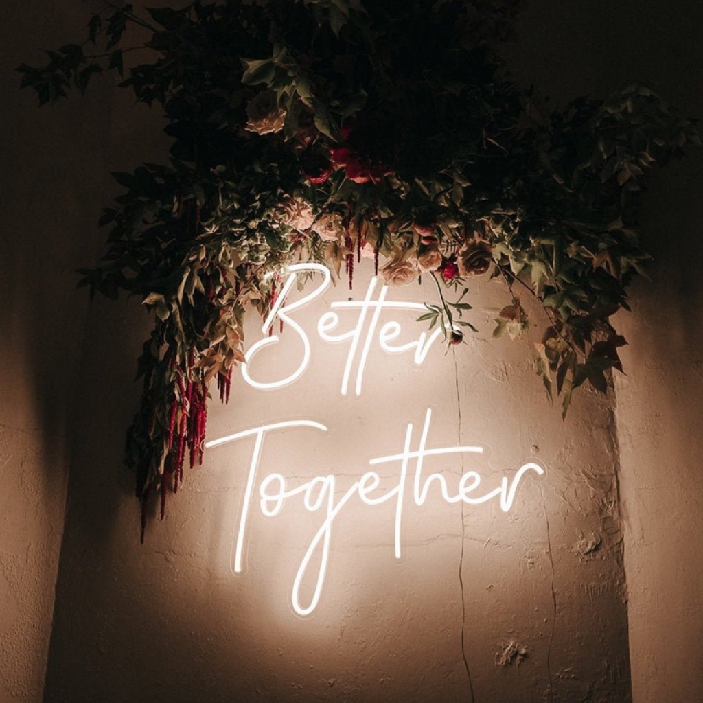 Rent Better Together Neon LED Light Sign Rental Wedding