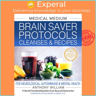 Medical Medium Brain Saver Protocols, Cleanses & Recipes : For Neurological,  by Anthony William (US edition, hardcover)