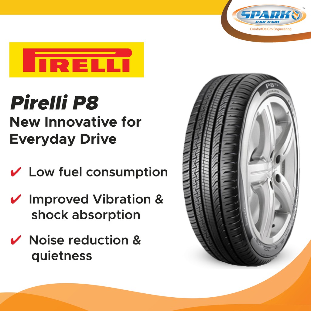 Pirelli P8 With FREE Lifetime Tyre Care Benefits Shopee Singapore