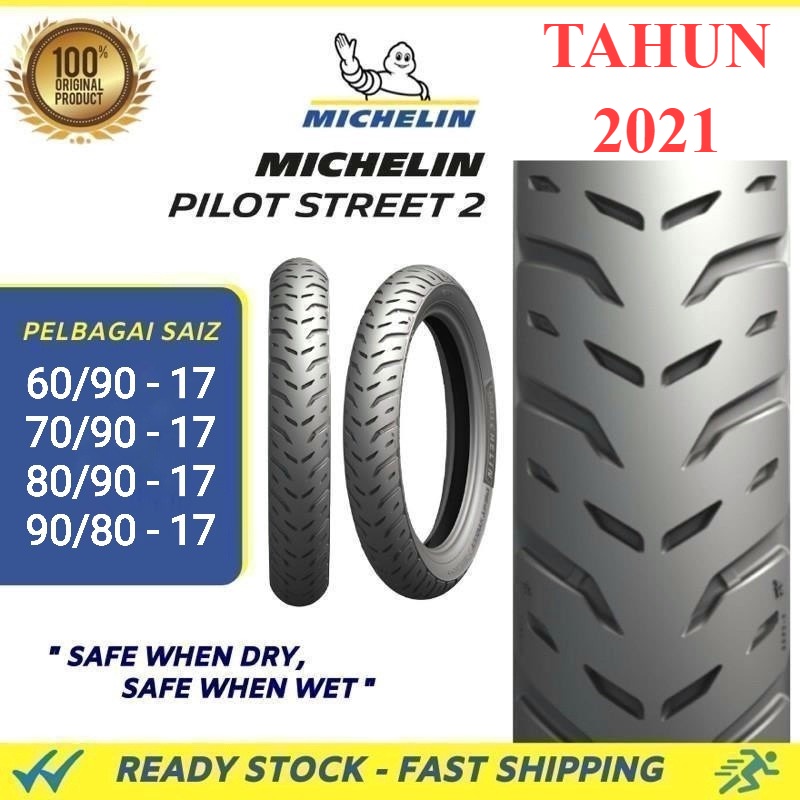Promotion Michelin Pilot Street 2 Year 2021 60 90 70 80 70 90 80 90 90 80 100 80 110 70 120 Ps2 Tyre Tubeless Screen Shopee Singapore