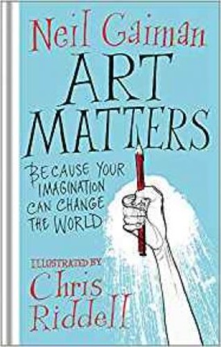 Art Matters by Neil Gaiman (UK edition, hardcover)