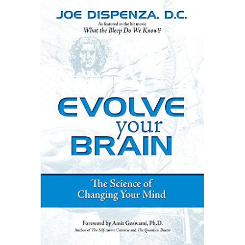 Ebook Evolve Your Brain The Science Of Changing Your Mind By Joe Dispenza Shopee Singapore