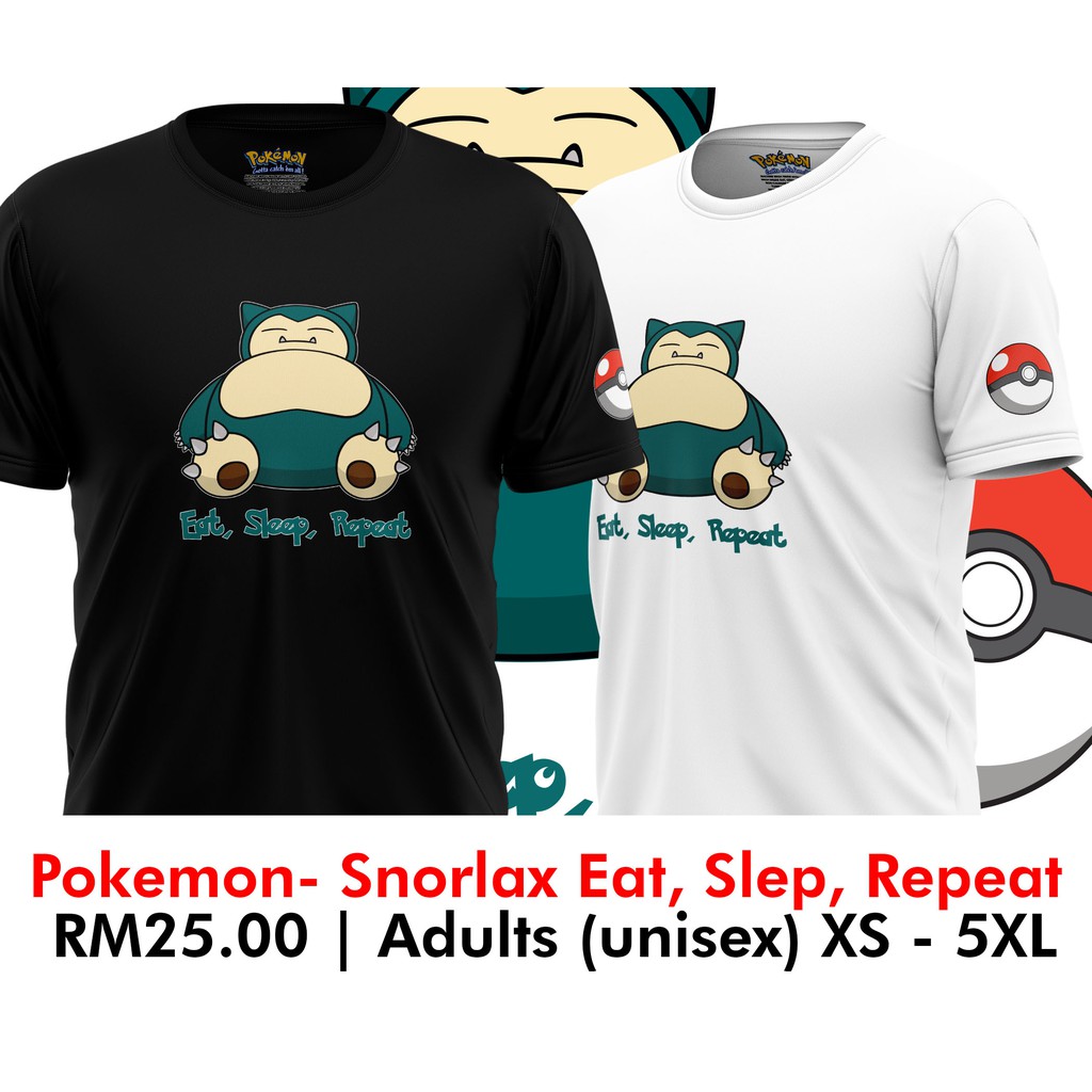 Shop Malaysia Adult Shirts Unisex Pokemon Snorlax Eat Sleep Repeat Shopee Singapore