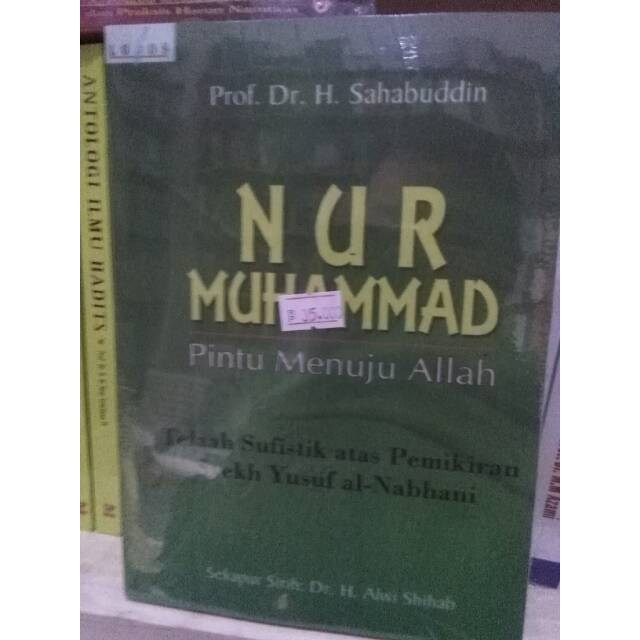 Nur Muhammad Door To God Telaah Sufistics Over The Thought Of The Sufisuf Al Nabhani Thought Sahabudin Shopee Singapore