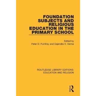 Foundation Subjects and Religious Education in the Primary School by Peter D. Pumfrey (UK edition, paperback)