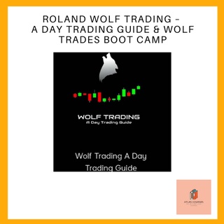 Roland Wolf Trading – A Day Trading Guide & Wolf Trades Boot Camp with Bonus