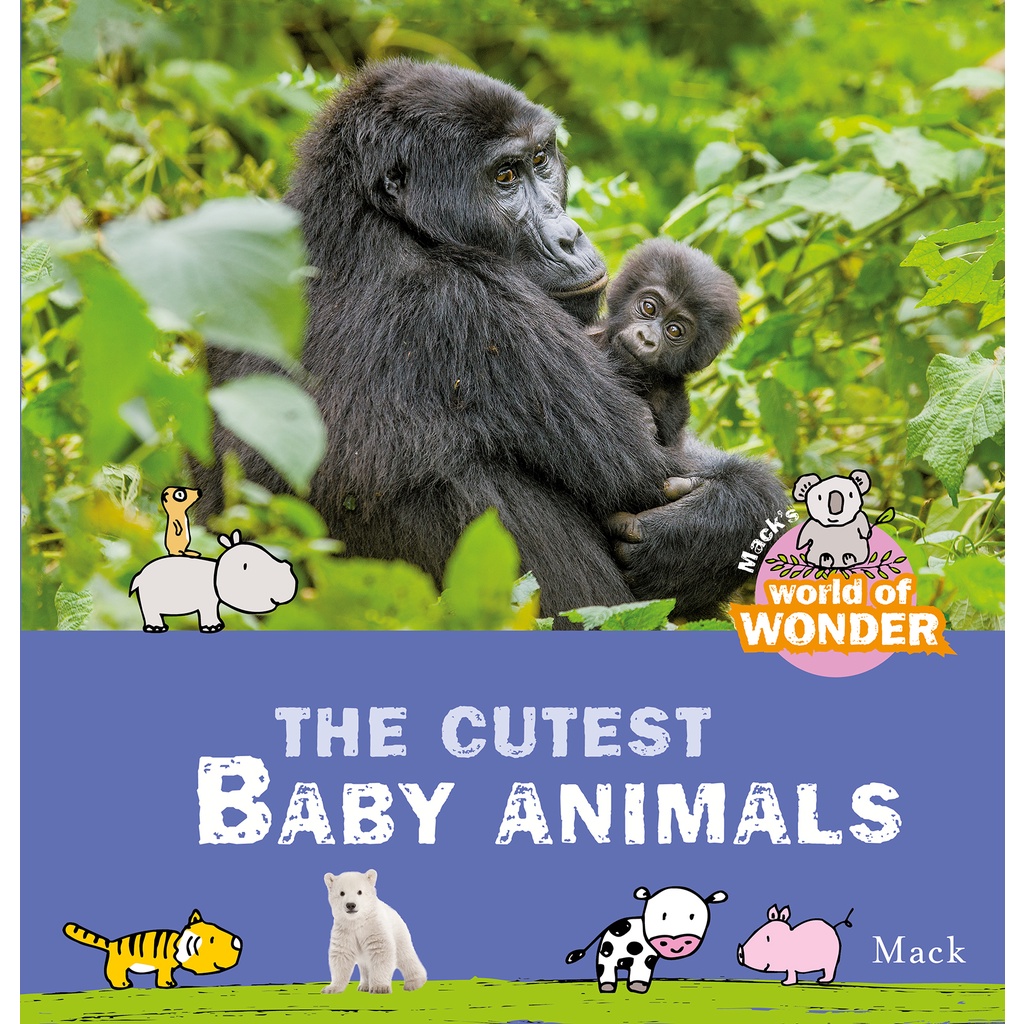 The Cutest Baby Animals by Mack van Gageldonk (US edition, hardcover