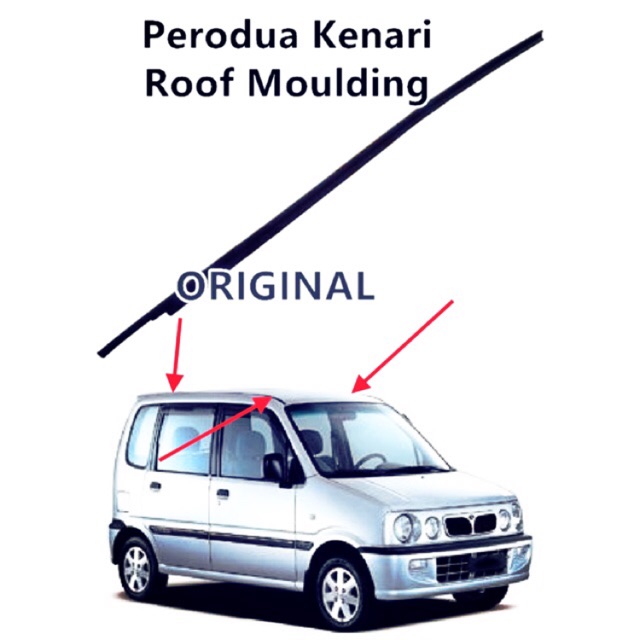 Perodua Kenari Roof Moulding Rubber New Original Shopee Singapore