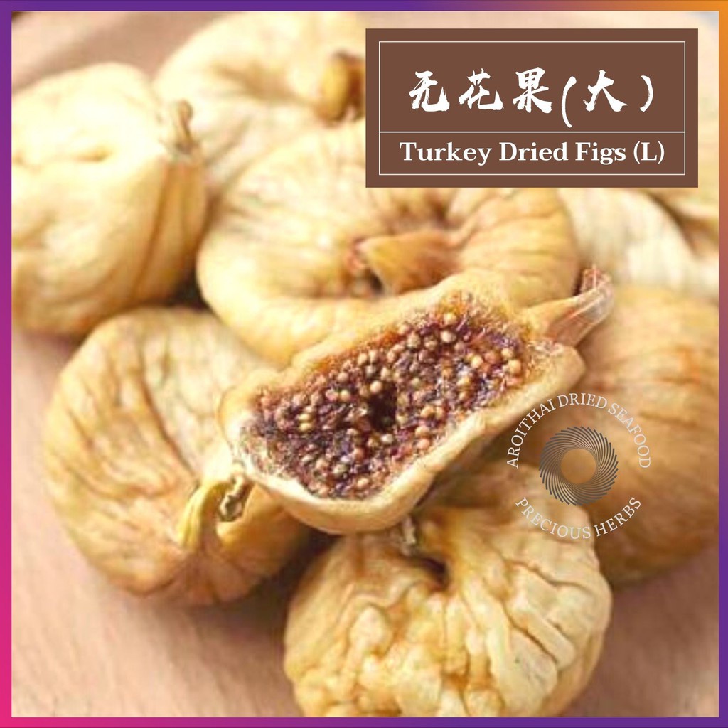 Shop Malaysia 土耳其大无花果 Large Turkey Dried Figs 500 1kg Shopee Singapore