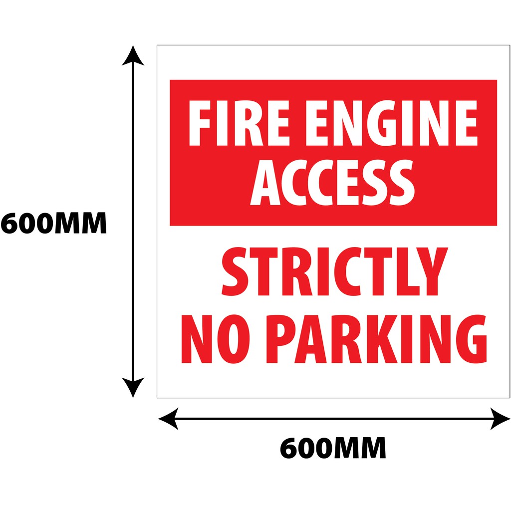 FIRE ENGINE ACCESS / STRICTLY NO PARKING SIGN Shopee Singapore