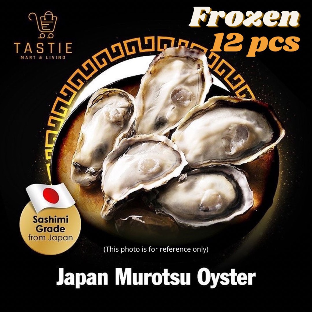 Japan Murotsu Bay Oyster / Sashimi Grade / 12pcs per packet Shopee