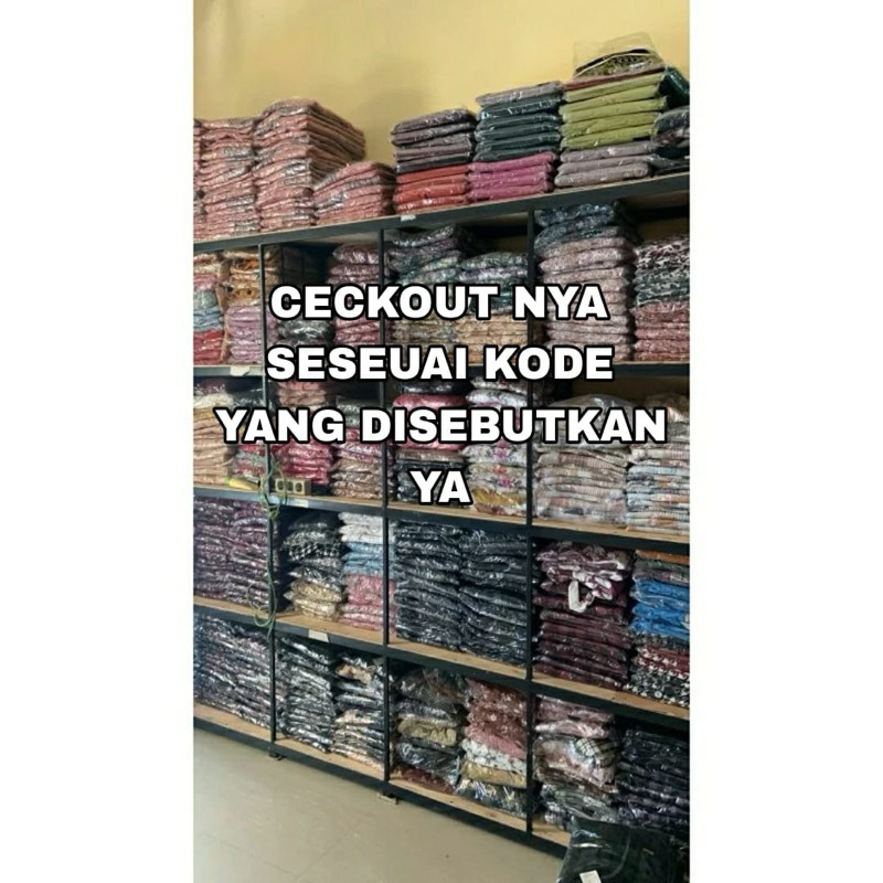 GAMIS CUCI GUDANG NFASHION 28/7/24 (CO SESUAI KODE) A