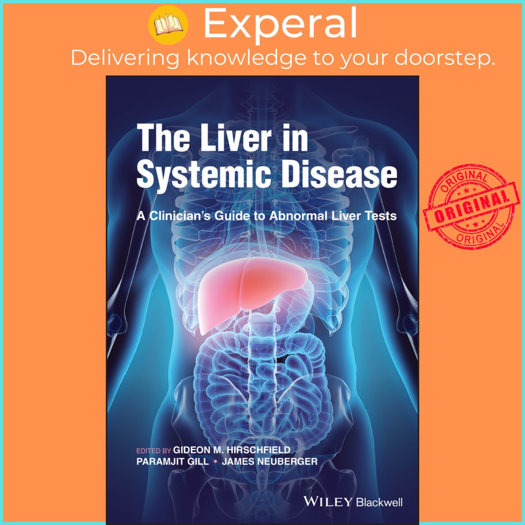 The Liver in Systemic Disease - A Clinician's Guide to Abnormal Liver ...