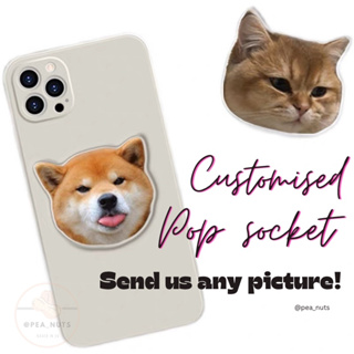 [SG SELLER] Customised Pop Socket for Cats / Dogs / Humans / Babies / Funny gag gift